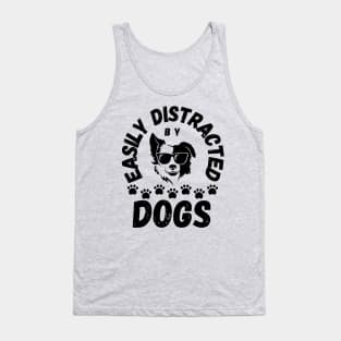 Cute Easily Distracted by Dogs pet lovers Frit-Tees Tank Top